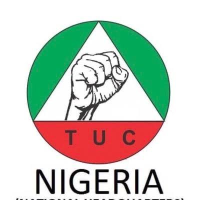 TUC Accuses FG of Squandering $9.5bn on Comatose Refineries